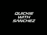 QUICKIE WITH SANCHEZ trailer