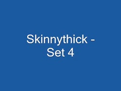 skinnythick