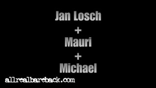 Jan Losch, Mauri, Michael